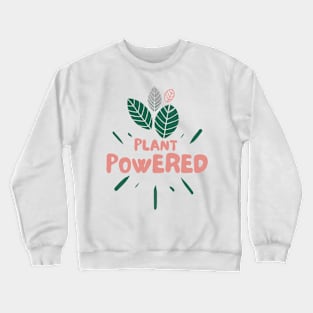 Plant Powered leaves Design Crewneck Sweatshirt